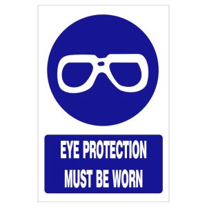 EYE PROTECTION MUST BE WORN SAFETY SIGN (MV001 A)