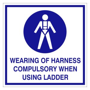 WEARING OF HARNESS COMPULSORY WHEN USING LADDER SAFETY SIGN (WE030)