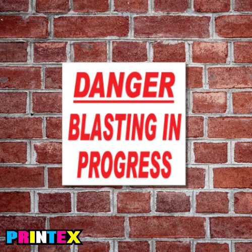Blasting in progress Business Sign