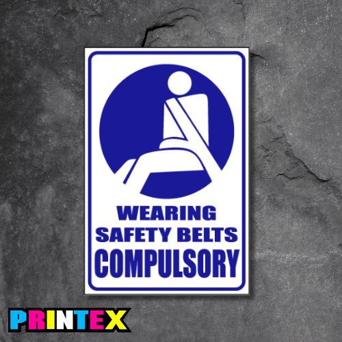 Safety Belts Compulsory Business Sign