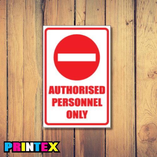 Authorised Personnel Only Business Sign