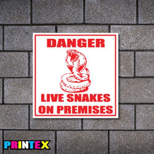 Beware Live Snake Business Sign