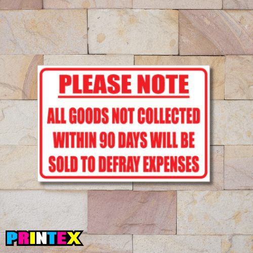 Goods Not Collected Business Sign