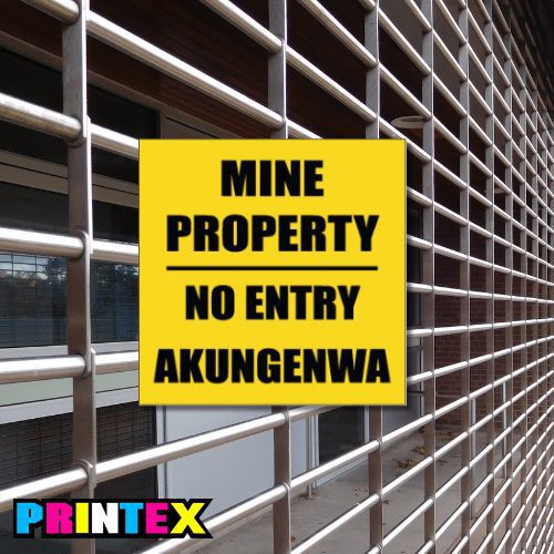 Mine Property No Entry Business Sign