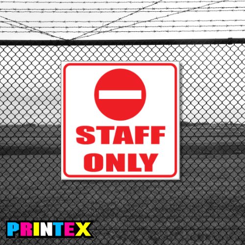 Strictly Private / Staff Only Business Sign