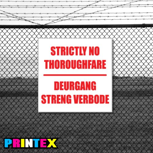 Strictly No Thoroughfare Business Sign