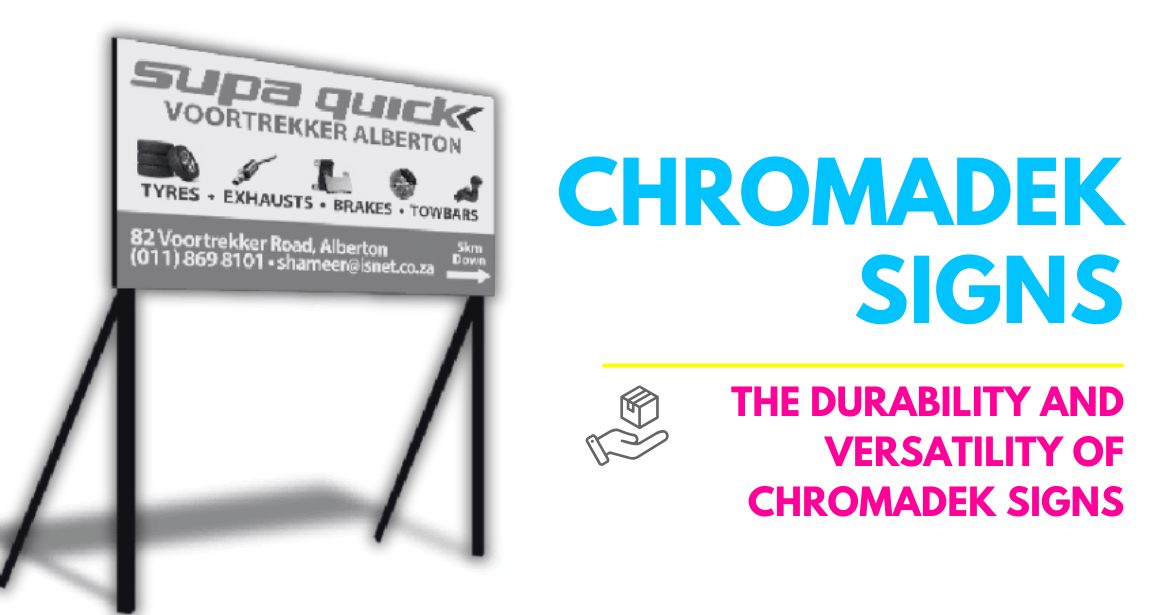 The Durability and Versatility of Chromadek Signs